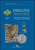 Origini. Preistoria e protostoria delle civiltà antiche-Prehistory and protohistory of ancient civilization. Ediz. bilingue: 37