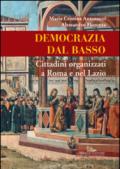 Democrazia dal basso. Cittadini organizzati a Roma e nel Lazio