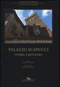 Palazzo Scapucci: Storia e restauro