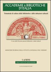 Accademie & biblioteche d'Italia (2015) vol. 1-4