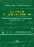 Gli operai e l'arte del disegno. La politica per un'educazione al «gusto dell'arte» nella Catania dopo l'Unità