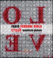 Fabio Ferrone Viola. Crush, manifesto globale. Ediz. illustrata