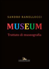 Museum. Trattato di museografia