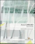 Anna Caruso. Sei se ricordi. Ediz. illustrata