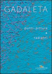 GADALETA: punti-pittura + radianti