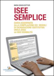 ISEE semplice. Guida aggiornata alla compilazione dei moduli di dichiarazione sostitutiva unica (DSU) ed ISEE disabilità