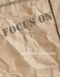 Focus on Martine Gutierrez, Ediz. italiana e inglese