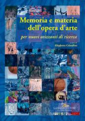 Memoria e materia dell'opera d'arte: per nuovi orizzonti di ricerca