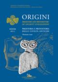 Origini. Preistoria e protostoria delle civiltà antiche-Prehistory and protohistory of ancient civilization (2015). Ediz. bilingue: 38