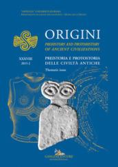 Origini. Preistoria e protostoria delle civiltà antiche-Prehistory and protohistory of ancient civilization (2015). Ediz. bilingue: 38