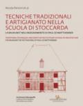 Tecniche tradizionali e artigianato nella Scuola di Stoccarda. La Baukunst nell'insegnamento di Paul Schmitthenner-Traditional techniques and crafts ... in the teaching of Paul Schmitthenner