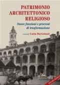 Patrimonio architettonico religioso. Nuove funzioni e processi di strasformazione