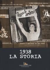 1938. La storia. Ediz. illustrata