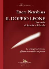 Il doppio leone: Una storia di Banche e di Mafia