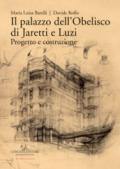 Il palazzo dell'Obelisco di Jaretti e Luzi. Progetto e costruzione