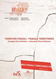 IFAU '18. Territori fragili. Paesaggi_Città_Architetture. Ediz. italiana e inglese