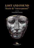 Lost and found. Storie di «ritrovamenti». Ediz. italiana e inglese