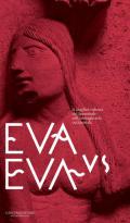 Eva vs Eva. La duplice valenza del femminile nell'immaginario occidentale. Guida alla mostra. Ediz. a colori