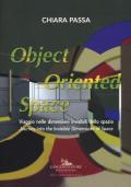 Chiara Passa. Object oriented space. Viaggio nelle dimensioni invisibili dello spazio. Ediz. italiana e inglese