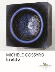 Michele Cossyro. Irretito. Ediz. illustrata