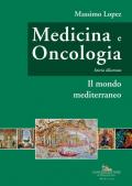 Medicina e oncologia. Storia illustrata. Vol. 2: mondo mediterraneo, Il.