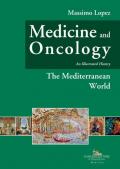 Medicine and oncology. An illustrated history. Vol. 2: mediterranean world, The.