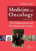 Medicine and oncology. An illustrated history. Vol. 5: Enlightenment and the nineteenth century, The.