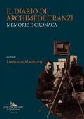 Il diario di Archimede Tranzi. Memorie e cronaca