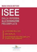 ISEE dalla riforma alla dichiarazione precompilata: La riforma dell'ISEE-ISEE semplice-Dichiarazione ISEE precompilata e nuovo ISEE corrente