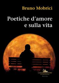 Poetiche d'amore e sulla vita