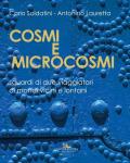 Cosmi e microcosmi. Sguardi di due viaggiatori di mondi vicini e lontani