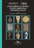 Guida breve al Museo d'arte orientale «Giuseppe Tucci»