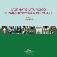 L' ornato liturgico e l'architettura cultuale