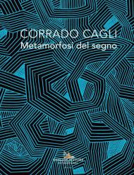 Corrado Cagli. Metamorfosi del segno