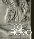 Ecce homo. L'incontro fra il divino e l'umano per una diversa antropologia
