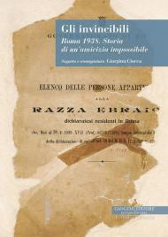 Gli invincibili. Roma 1938. Storia di un’amicizia impossibile