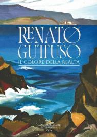 Renato Guttuso. Il colore della realtà