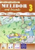 Melidor and friends. Per la 3ª classe elementare. Con espansione online