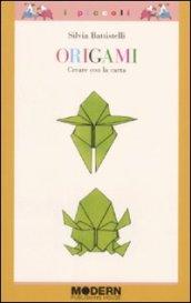 Origami. Creare con la carta