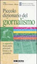 Piccolo dizionario del giornalismo. In appendice: «Storia delle principali testate e dei giornalisti»