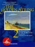 The golden string. Per le Scuole superiori: GOLDEN STRING 2 <ESA