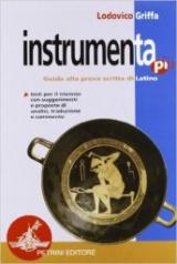 Instrumenta. Versioni latine. Per il triennio dei Licei e degli Ist. Magistrali