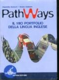 Pathways. Language modules for effective communication and learning. Student's book-Language accuracy trail-Portfolio. Con 2 CD Audio. Per la Scuola media