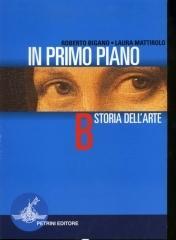 In primo piano. Vol. B: Storia dell'arte. Per la Scuola media