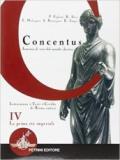 Concentus. Letteratura, testi, civiltà di Roma antica. Per le Scuole superiori: CONCENTUS 4