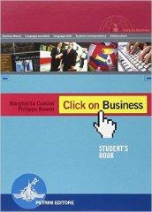 Click on business. Student's book-Workbook-Update. Per le Scuole superiori