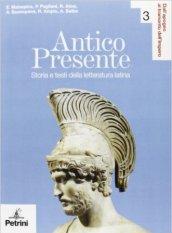 Antico presente. Per le Scuole superiori: ANTICO PRESENTE 3