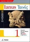 Il nuovo Ianus. Per le Scuole superiori: NUOVO IANUS 1 +GR.+SOL<ESA