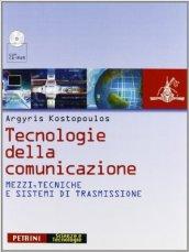 Tecnologie della comunicazione. Per le Scuole superiori