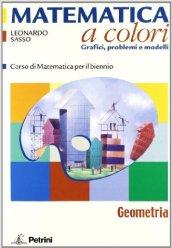 Matematica a colori. Geometria. Con quaderno di recupero. Per le Scuole superiori. Ediz. illustrata. Con espansione online